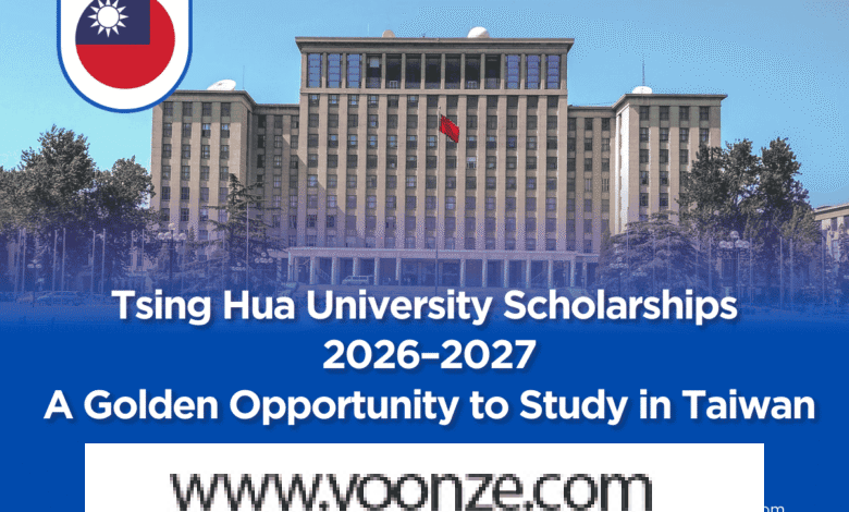 Tsing Hua University Scholarships 2026–2027: A Golden Opportunity to Study in Taiwan