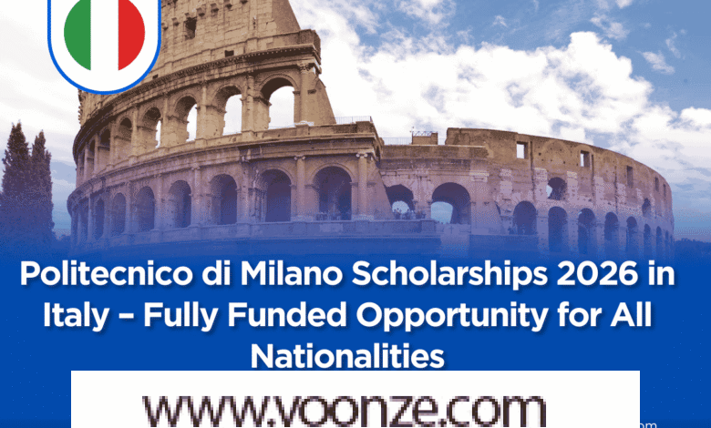 Politecnico di Milano Scholarships 2026 in Italy – Fully Funded Opportunity for All Nationalities