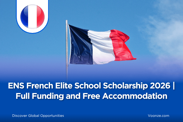 ENS International Selection Scholarship 2026 in France (Fully Funded Opportunity)