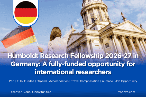Humboldt Research Fellowship 2026-27 in Germany: A fully-funded opportunity
