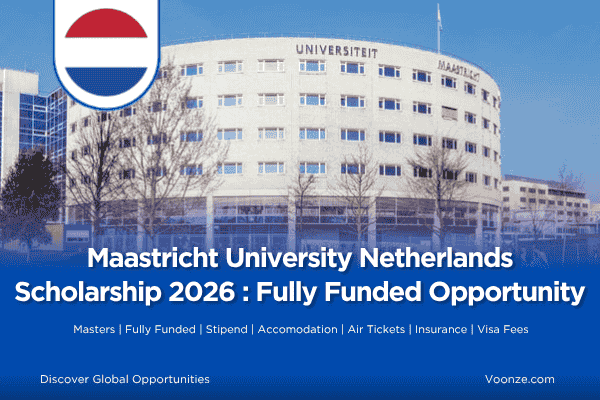 Maastricht University Netherlands Scholarship 2026 : Fully Funded Opportunity